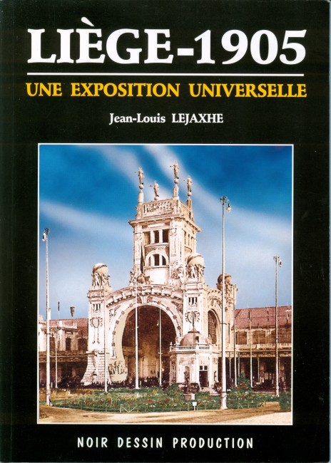 LIEGE-1905_UNE EXPOSITION UNIVERSELLE.jpg
